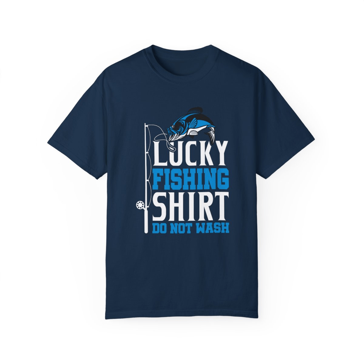 Catch Your Luck with the “Lucky Fishing Shirt, Do Not Wash” Tee - MarineQuest Supply