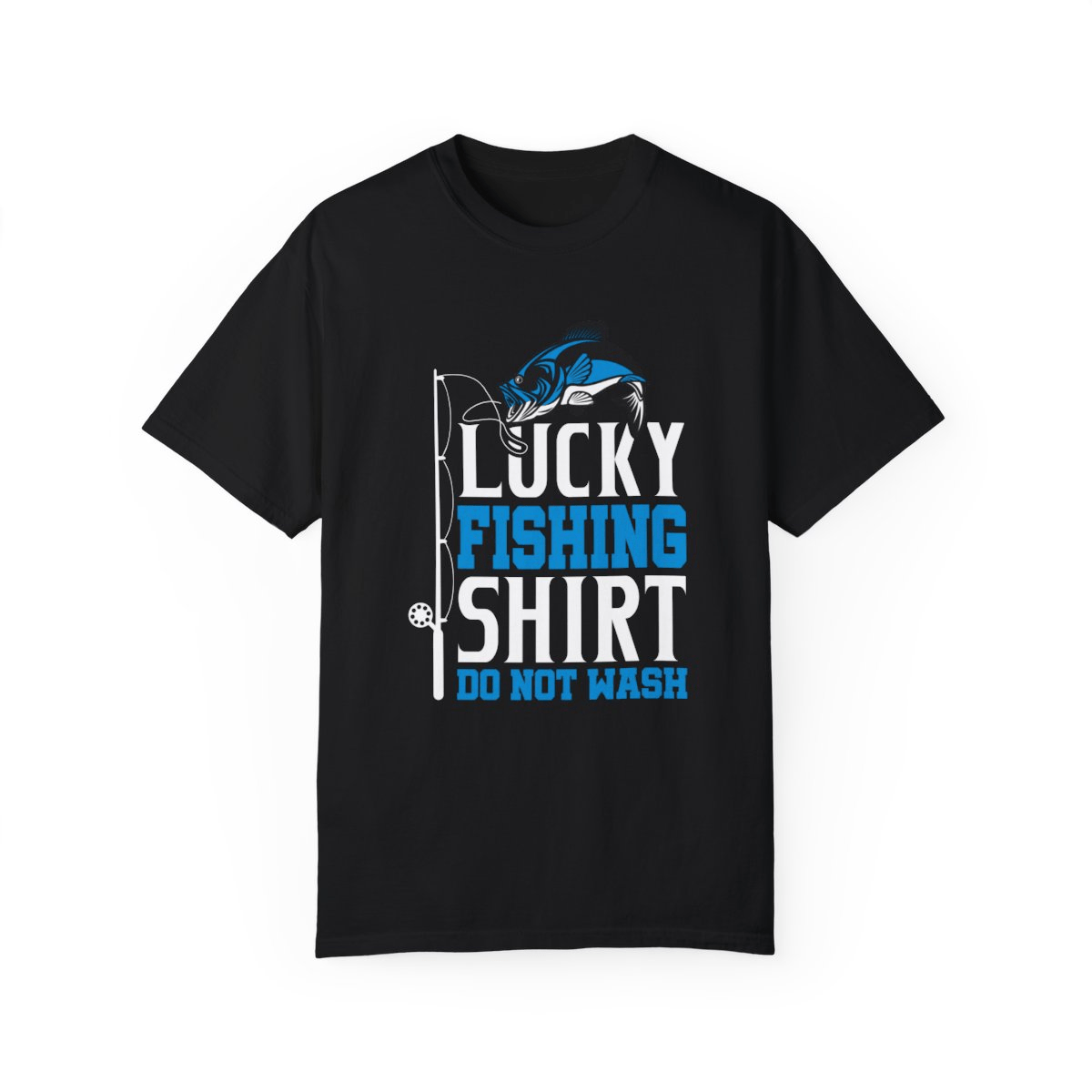 Catch Your Luck with the “Lucky Fishing Shirt, Do Not Wash” Tee - MarineQuest Supply