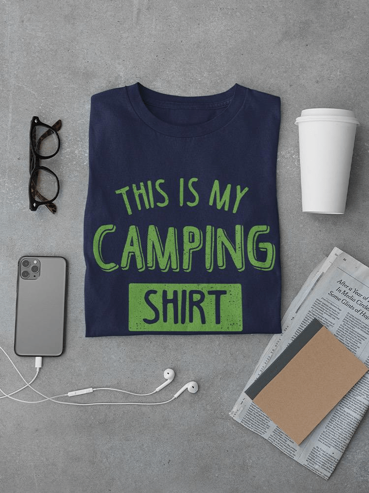 My Camping Shirt T-shirt - SmartPrintsInk Designs - MarineQuest Supply